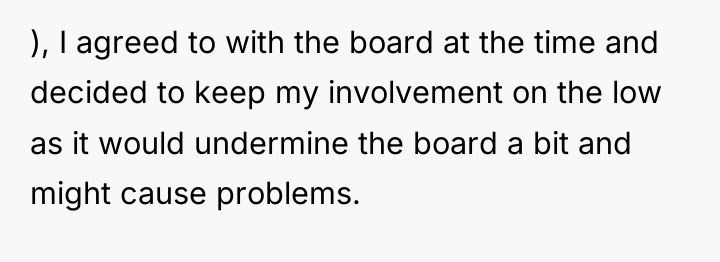 ), I agreed to with the board at the time...