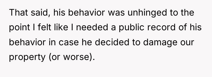 That said, his behavior was unhinged to the point I...