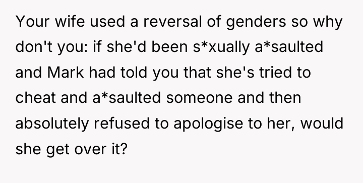 Your wife used a reversal of genders so why don't...