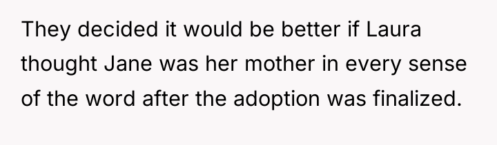 They decided it would be better if Laura thought Jane...