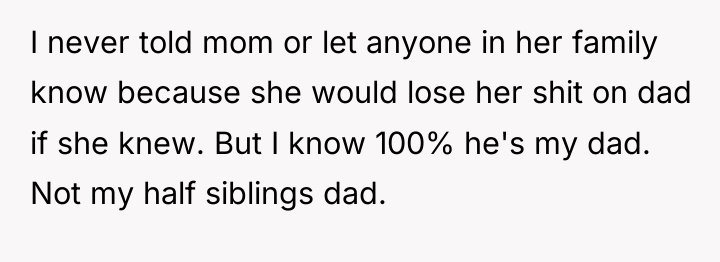 I never told mom or let anyone in her family...