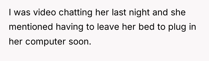 I was video chatting her last night and she mentioned...