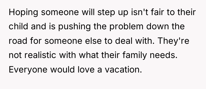 Hoping someone will step up isn't fair to their child...