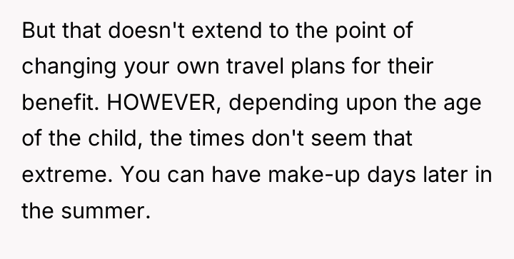 But that doesn't extend to the point of changing your...