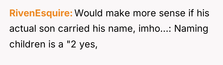 RivenEsquire Would make more sense if his actual son carried...