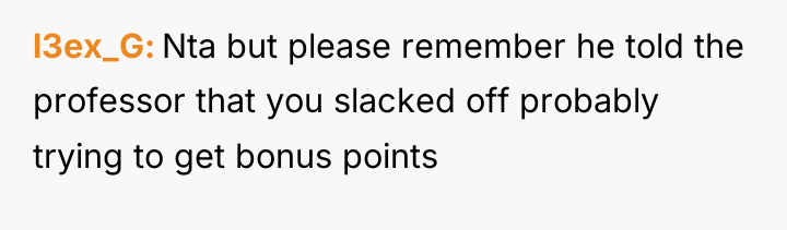 l3ex_G Nta but please remember he told the professor that...