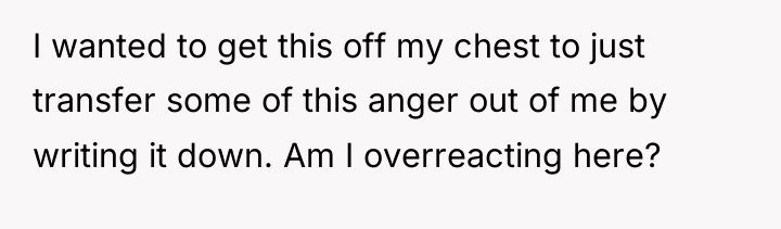I wanted to get this off my chest to just...
