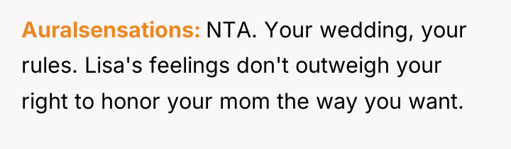 Auralsensations NTA. Your wedding, your rules. Lisa's feelings don't outweigh...