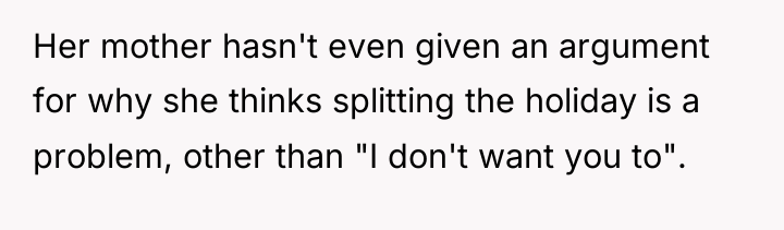 Her mother hasn't even given an argument for why she...