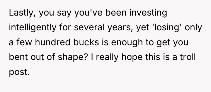 Lastly, you say you've been investing intelligently for several years,...
