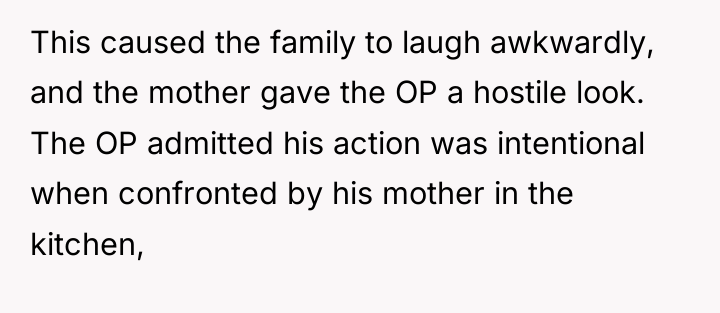 This caused the family to laugh awkwardly, and the mother...