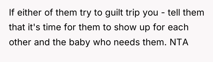 If either of them try to guilt trip you -...