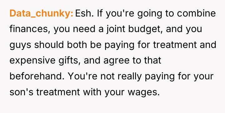 Data_chunky Esh. If you're going to combine finances, you need...