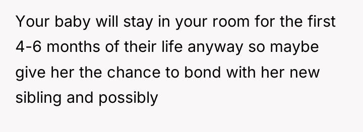 Your baby will stay in your room for the first...
