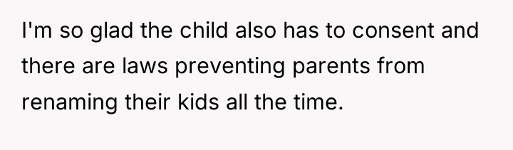 I'm so glad the child also has to consent and...