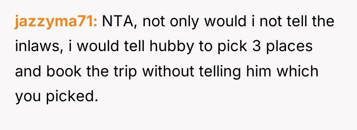 jazzyma71 NTA, not only would i not tell the inlaws,...
