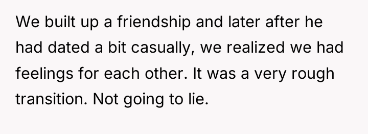 We built up a friendship and later after he had...