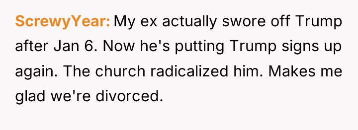 ScrewyYear My ex actually swore off Trump after Jan 6....