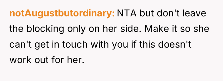 notAugustbutordinary NTA but don't leave the blocking only on her...