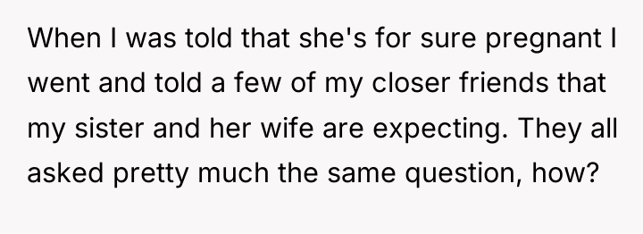When I was told that she's for sure pregnant I...