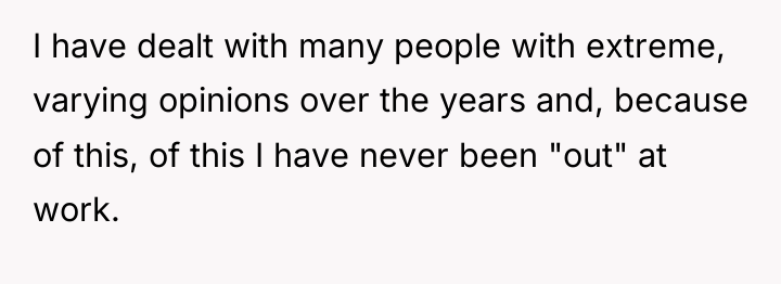 I have dealt with many people with extreme, varying opinions...