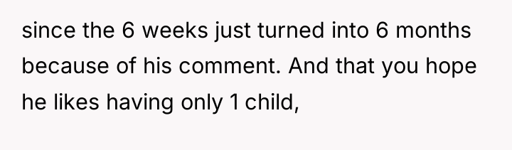 since the 6 weeks just turned into 6 months because...