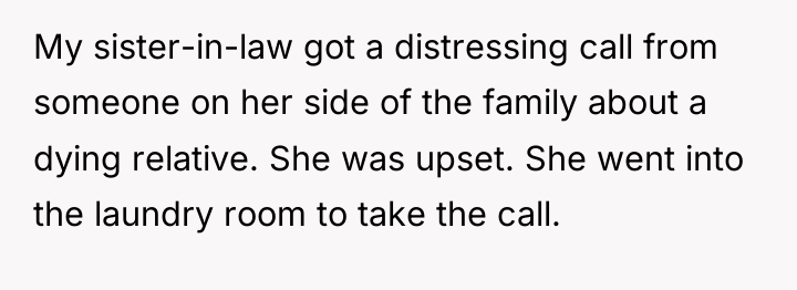 My sister-in-law got a distressing call from someone on her...