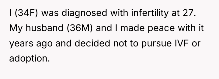 I (34F) was diagnosed with infertility at 27. My husband...