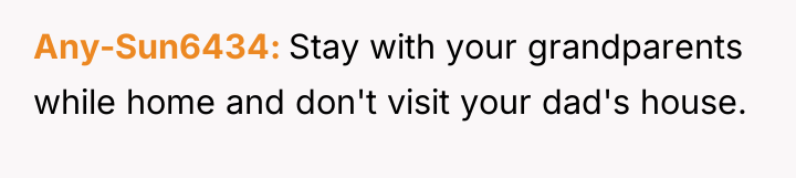 Any-Sun6434 Stay with your grandparents while home and don't visit...
