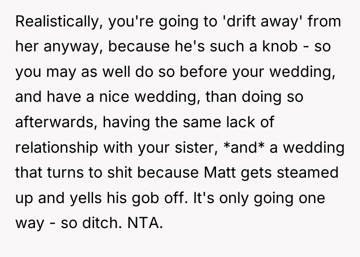 Realistically, you're going to 'drift away' from her anyway, because...