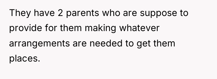 They have 2 parents who are suppose to provide for...