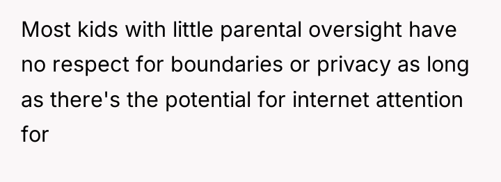 Most kids with little parental oversight have no respect for...