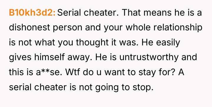 B10kh3d2 Serial cheater. That means he is a dishonest person...