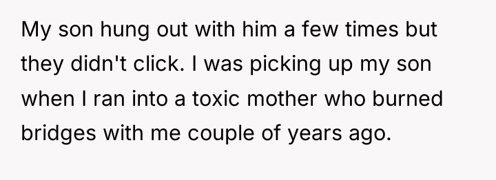 My son hung out with him a few times but...