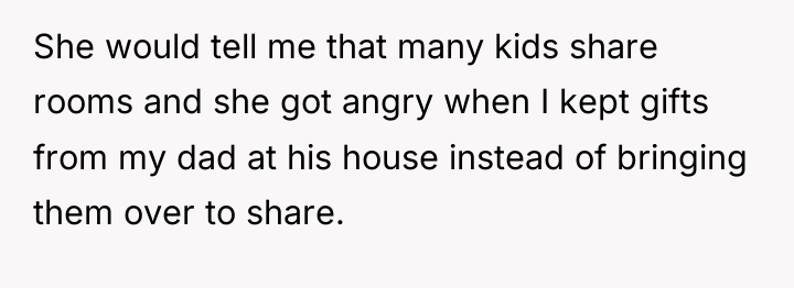 She would tell me that many kids share rooms and...
