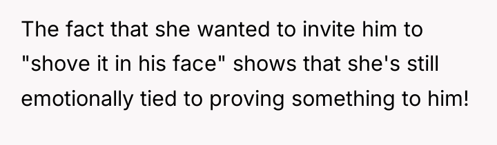 The fact that she wanted to invite him to "shove...