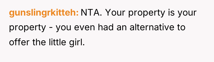 gunslingrkitteh NTA. Your property is your property - you even...