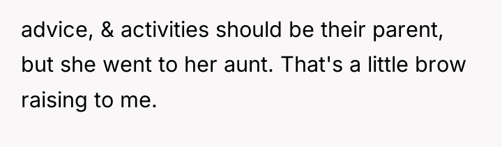 advice, & activities should be their parent, but she went...