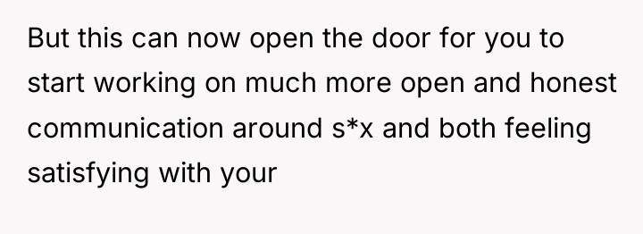 But this can now open the door for you to...