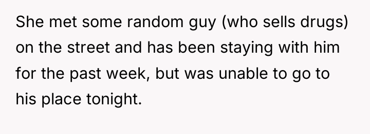 She met some random guy (who sells drugs) on the...