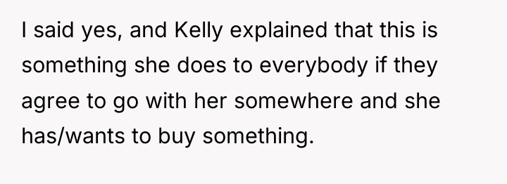 I said yes, and Kelly explained that this is something...