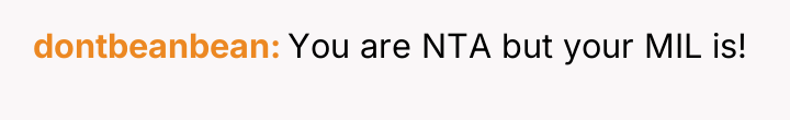 dontbeanbean You are NTA but your MIL is!