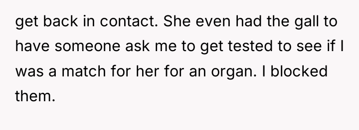 get back in contact. She even had the gall to...