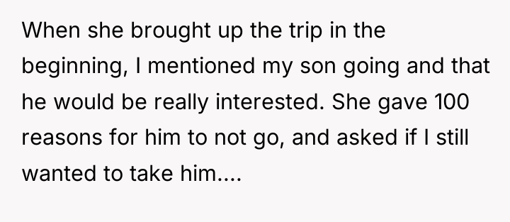 When she brought up the trip in the beginning, I...