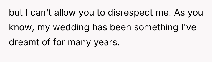 but I can't allow you to disrespect me. As you...