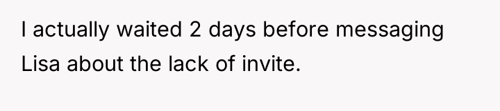 I actually waited 2 days before messaging Lisa about the...