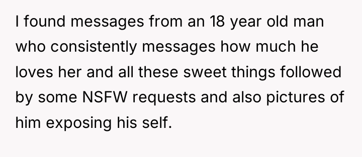 I found messages from an 18 year old man who...