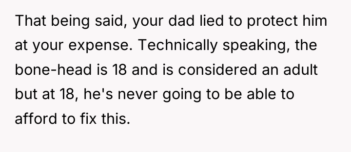 That being said, your dad lied to protect him at...