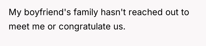 My boyfriend's family hasn't reached out to meet me or...