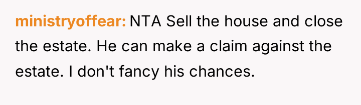 ministryoffear NTA Sell the house and close the estate. He...